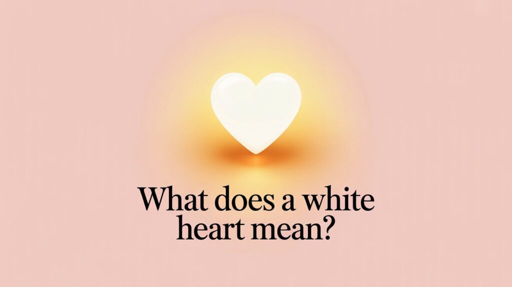 what does white heart mean