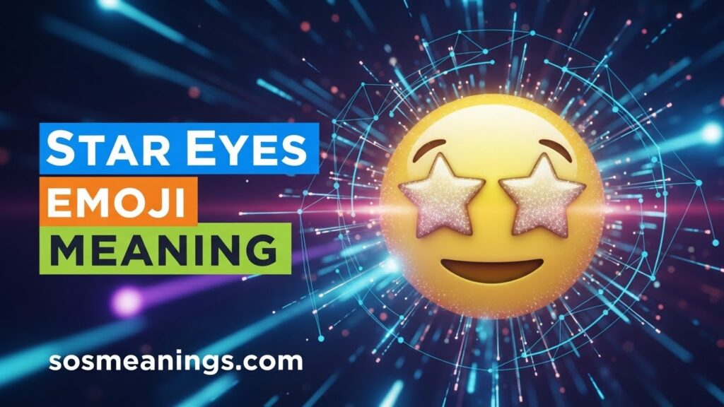 Star Eyes Emoji Meaning