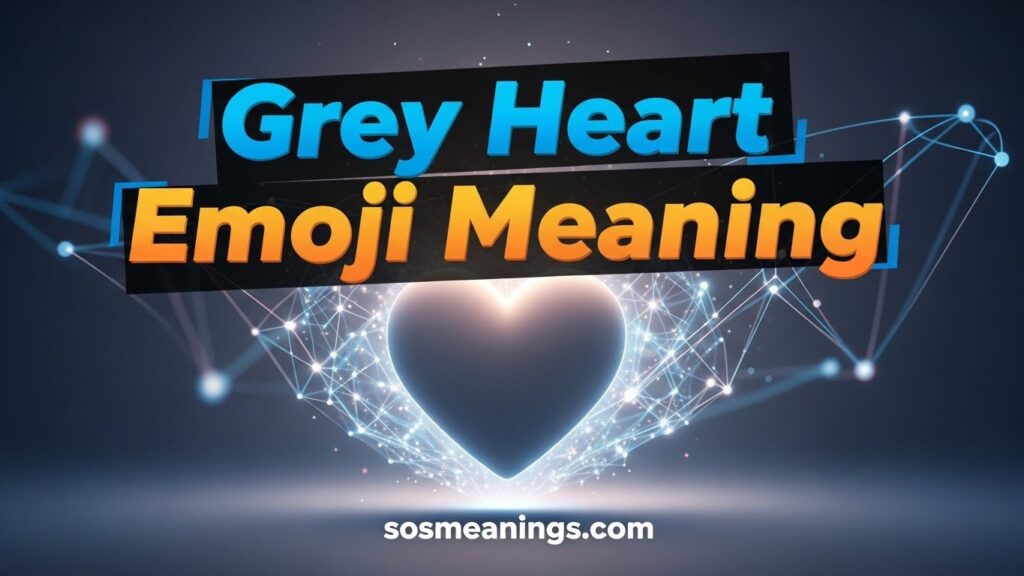 Grey Heart Emoji Meaning