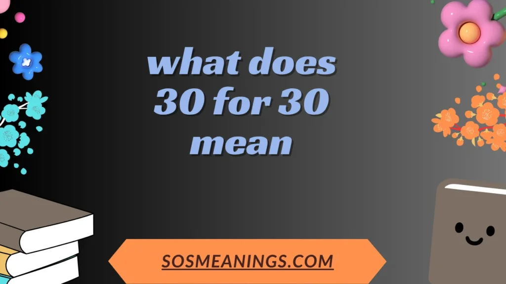 what does 30 for 30 mean