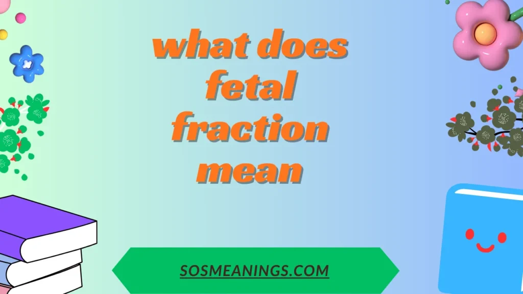 what does fetal fraction mean