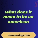 what does it mean to be an american