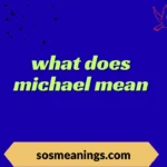 what does michael mean