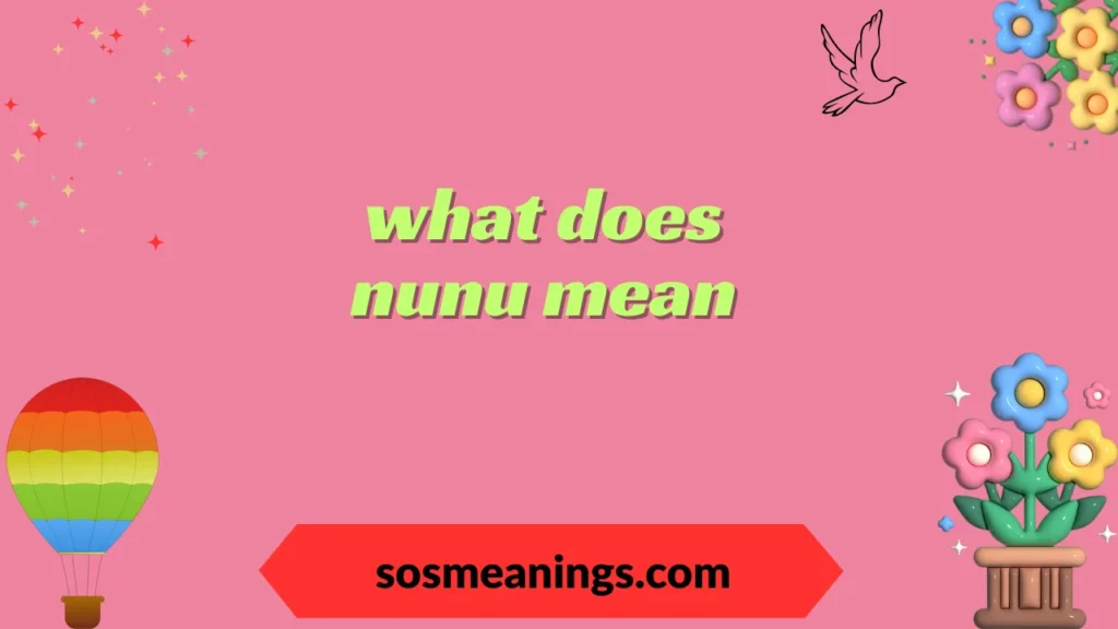 what does nunu mean