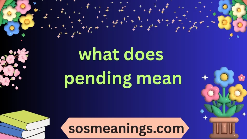 what does pending mean