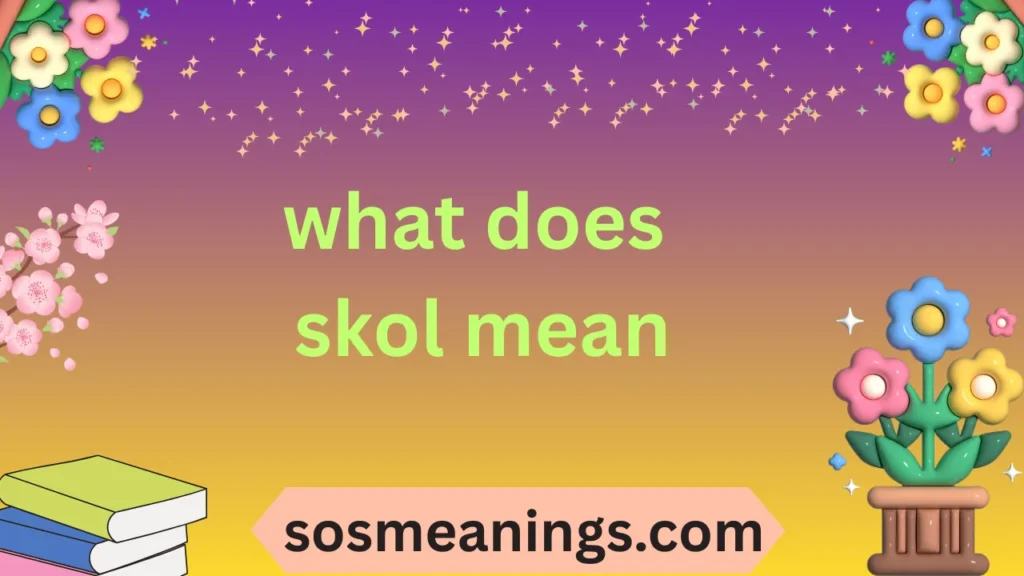 what does skol mean