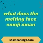 what does the melting face emoji mean
