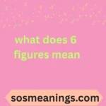 what does 6 figures mean