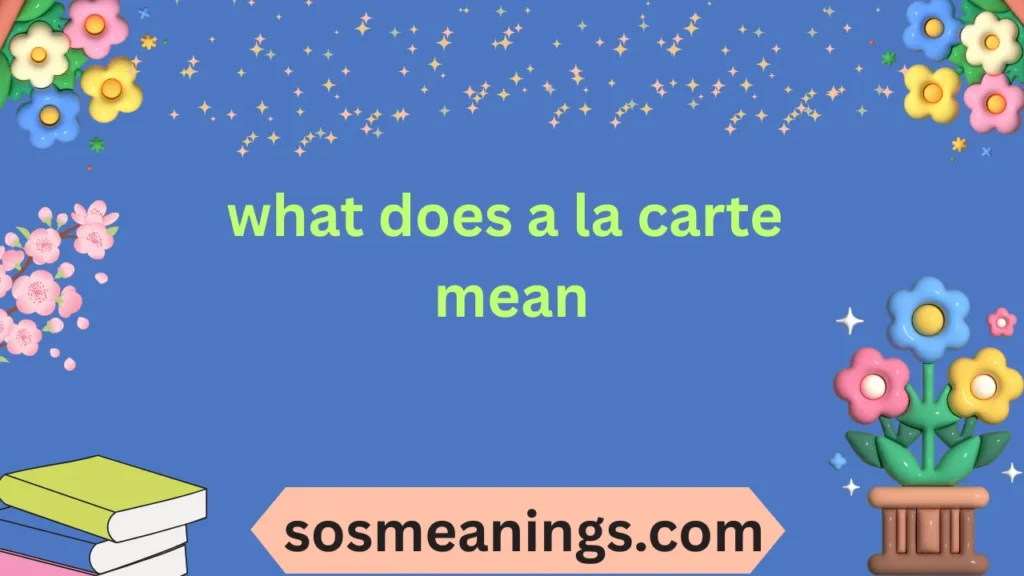 what does a la carte mean