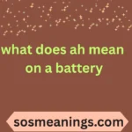 what does ah mean on a battery