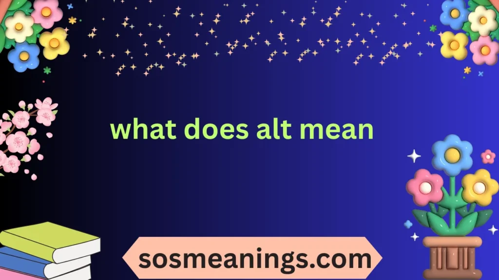 what does alt mean