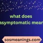 what does asymptomatic mean
