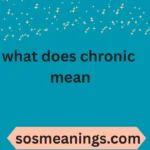 what does chronic mean