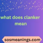 what does clanker mean