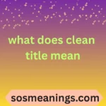 what does clean title mean