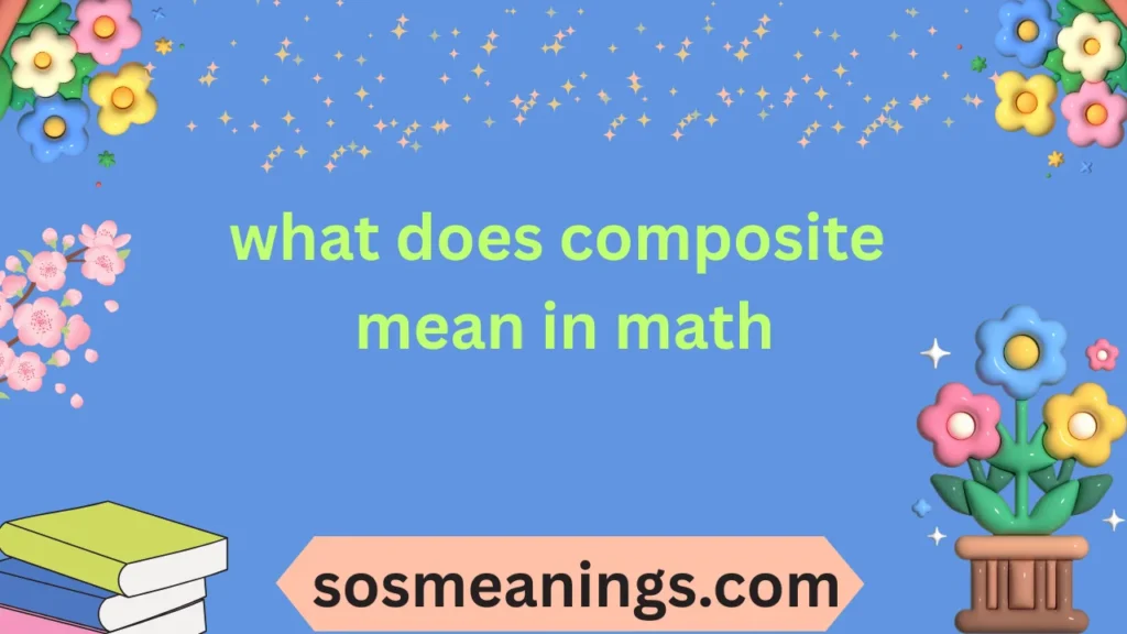 what does composite mean in math