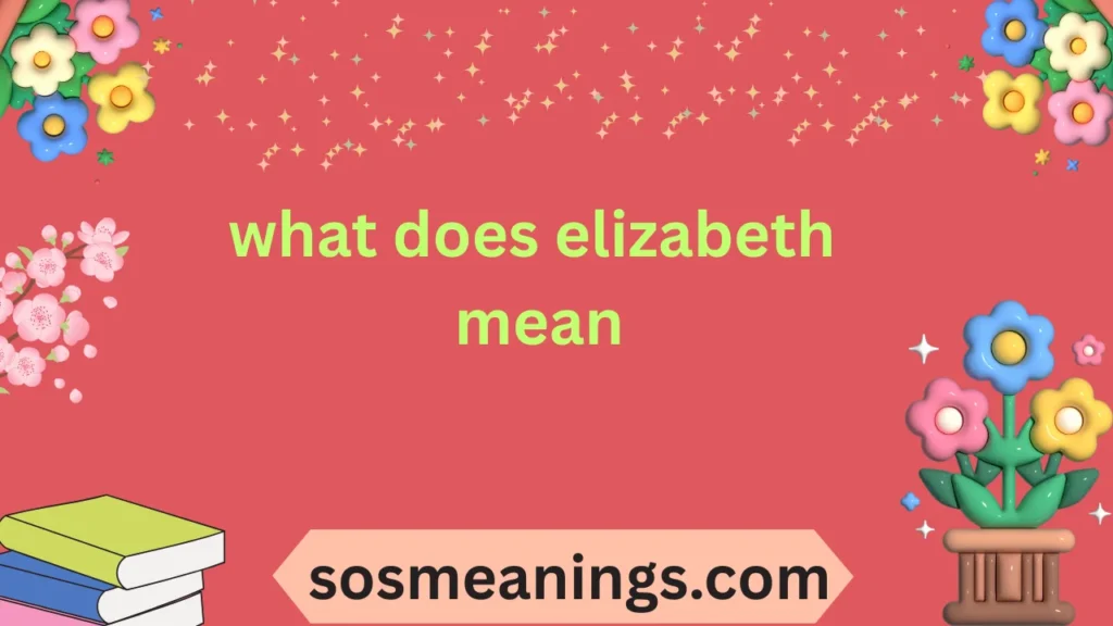 what does elizabeth mean