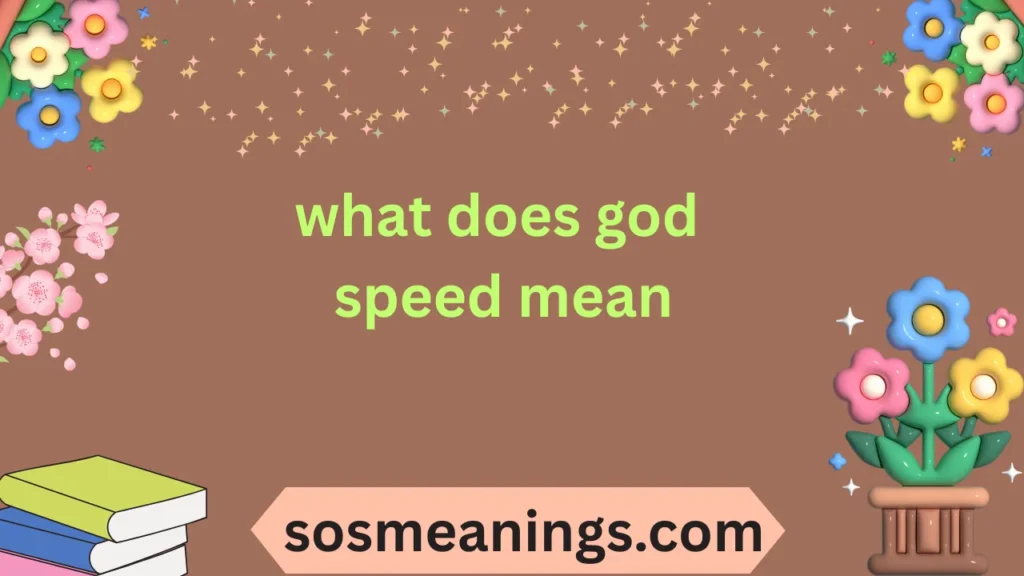 what does god speed mean