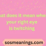 what does it mean when your right eye is twitching