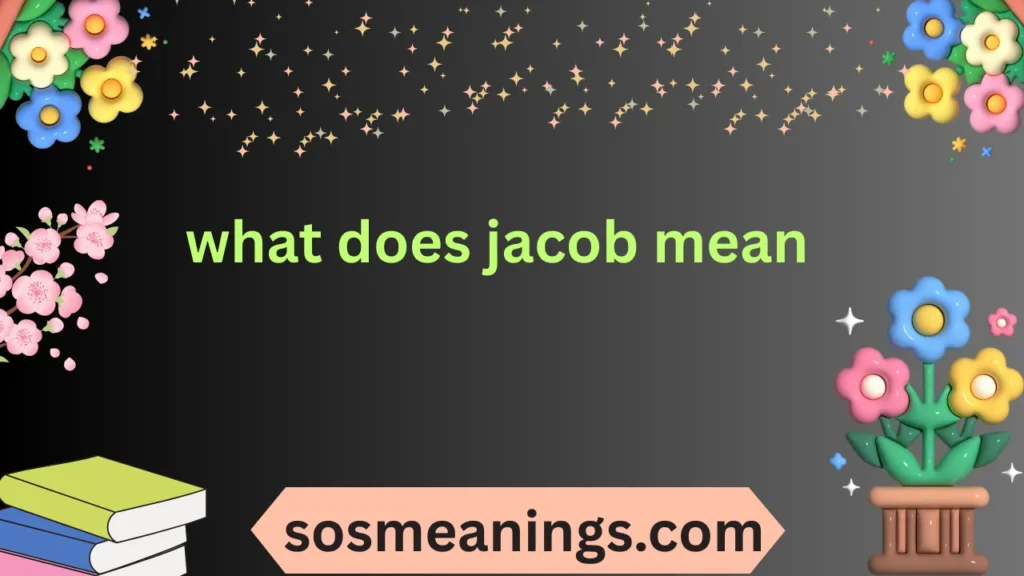 what does jacob mean
