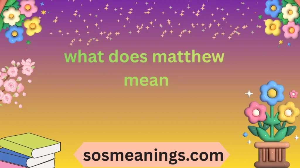 what does matthew mean