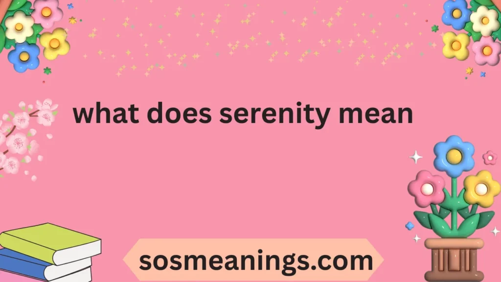 what does serenity mean