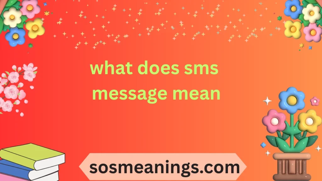 what does sms message mean