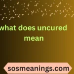 what does uncured mean