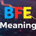 BFE Meaning