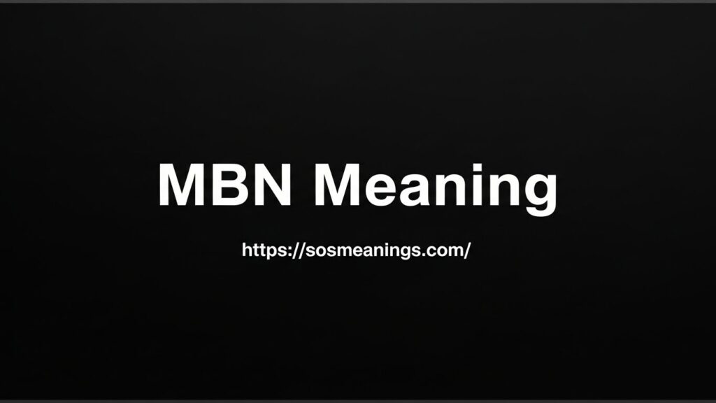 MBN meaning