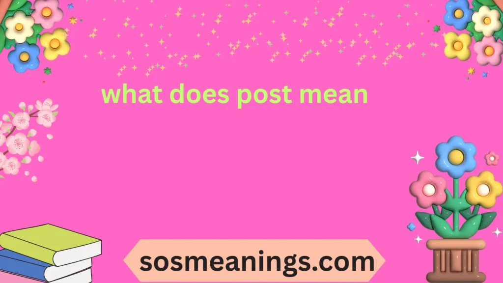 what does post mean