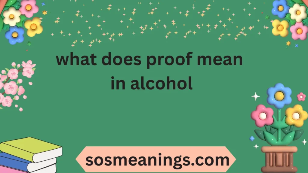 what does proof mean in alcohol