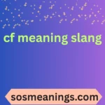 cf meaning slang