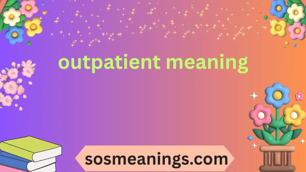 outpatient meaning