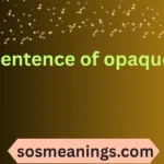 sentence of opaque