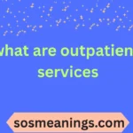 what are outpatient services